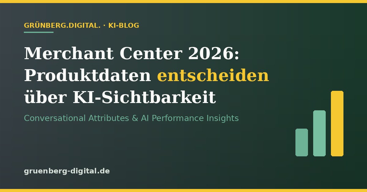 Merchant Center 2026: Wie Produktdaten über Ihre Sichtbarkeit in KI-Antworten entscheiden